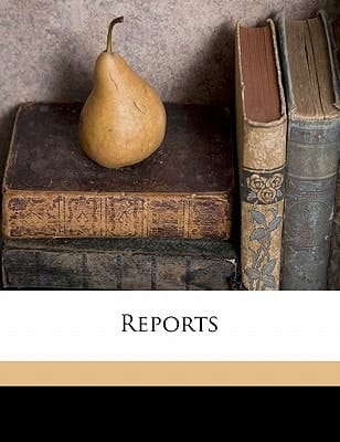 Reports Volume 2, Pt.1