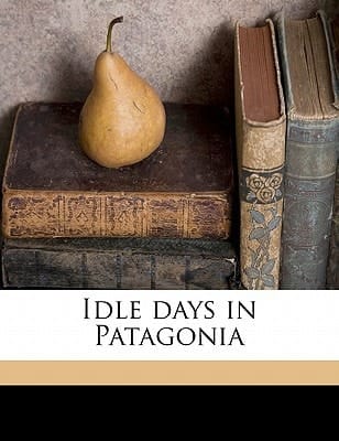 Idle days in Patagonia