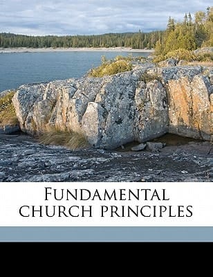 Fundamental church principles