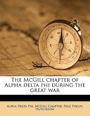 The McGill chapter of Alpha delta phi during the great war