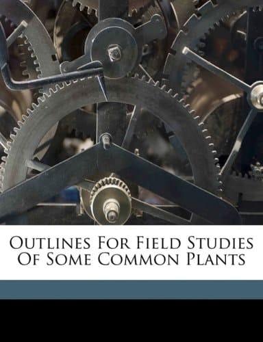 Outlines for field studies of some common plants