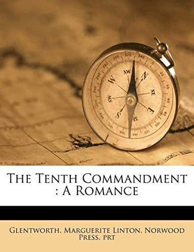 The tenth commandment: a romance