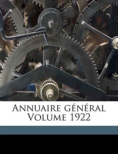 Annuaire général Volume 1922 (French Edition)