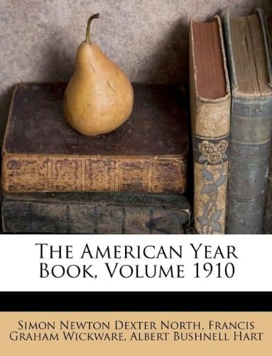 The American Year Book, Volume 1910