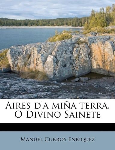 Aires d'a miña terra. O Divino Sainete (Portuguese Edition)