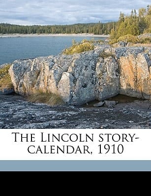 The Lincoln story-calendar, 1910