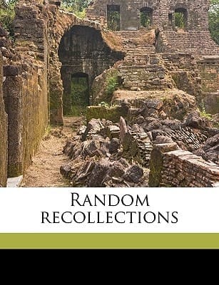 Random recollections