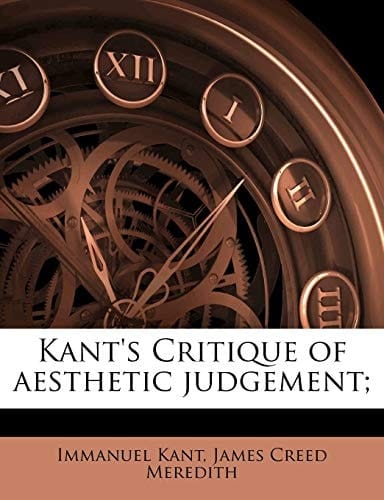 Kant's Critique of aesthetic judgement;