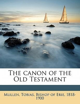 The canon of the Old Testament