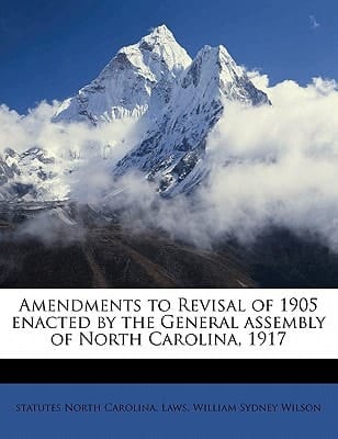 Amendments to Revisal of 1905 enacted by the General assembly of North Carolina, 1917