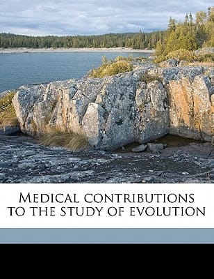 Medical contributions to the study of evolution