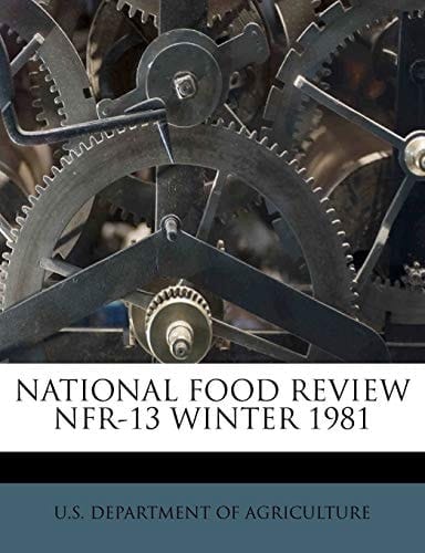 NATIONAL FOOD REVIEW NFR-13 WINTER 1981