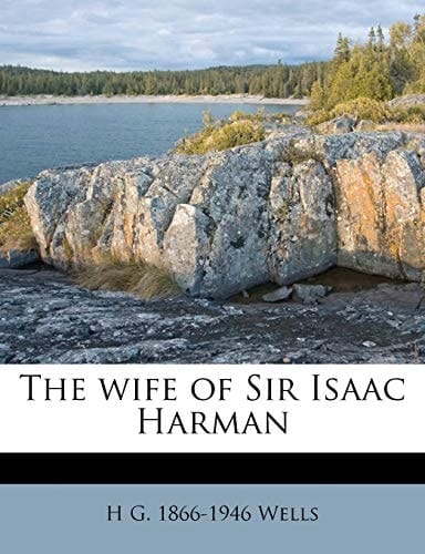 The wife of Sir Isaac Harman