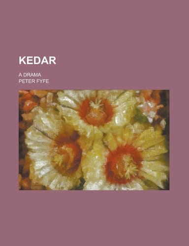 Kedar; a Drama