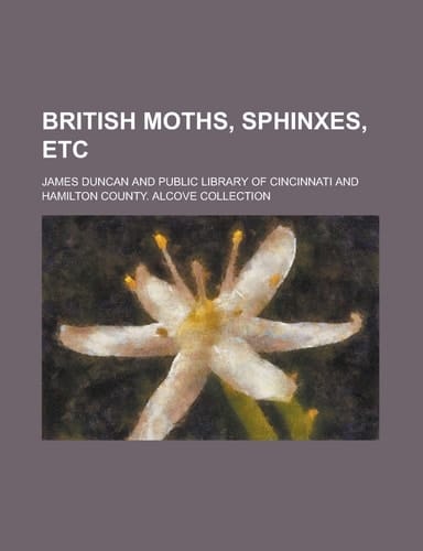 British Moths, Sphinxes, Etc