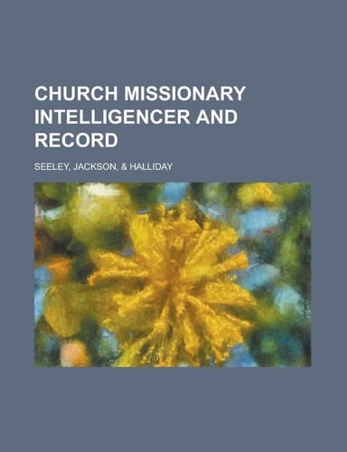 Church Missionary Intelligencer and Record