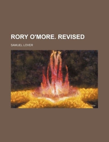 Rory O'More. Revised