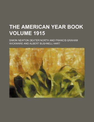 The American year book Volume 1915