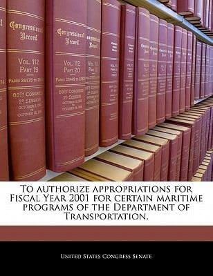 To authorize appropriations for Fiscal Year 2001 for certain maritime programs of the Department of Transportation.