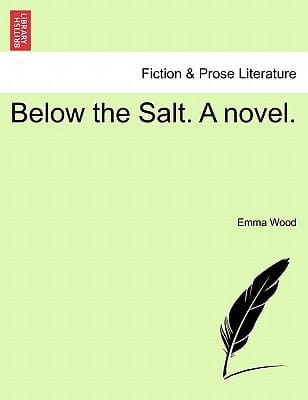 Below the Salt. A novel.