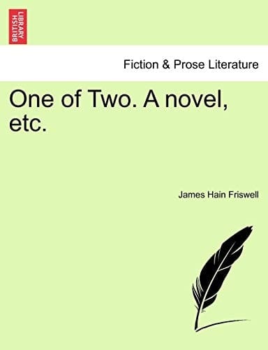 One of Two. A novel, etc.