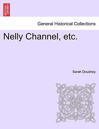 Nelly Channel, etc.