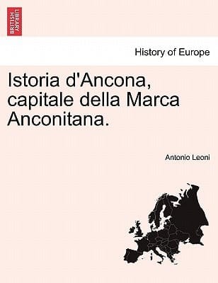 Istoria d'Ancona, capitale della Marca Anconitana. VOLUME III (Italian Edition)