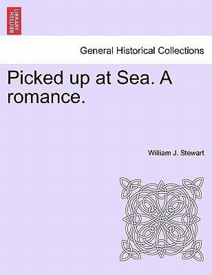 Picked Up at Sea a Romance