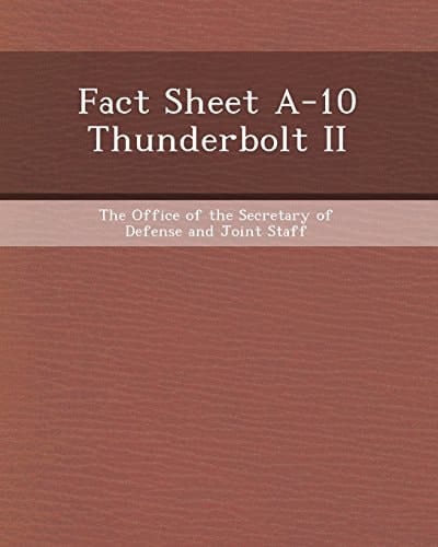 Fact Sheet A-10 Thunderbolt II