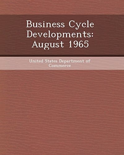 Business Cycle Developments: August 1965