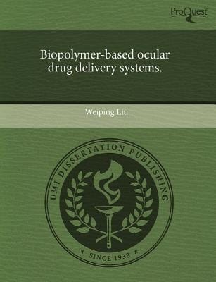 Biopolymer-Based Ocular Drug Delivery Systems