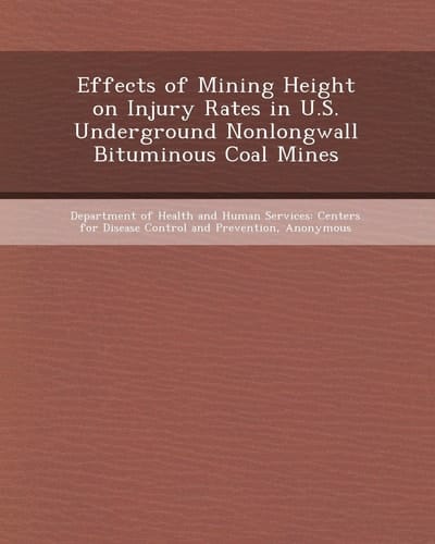Effects of Mining Height on Injury Rates in U.S. Underground Nonlongwall Bituminous Coal Mines