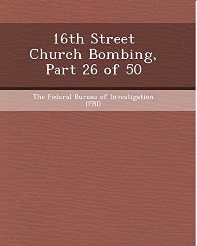 16th Street Church Bombing, Part 26 of 50