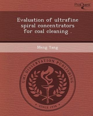 Evaluation of Ultrafine Spiral Concentrators for Coal Cleaning