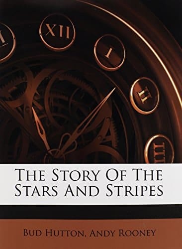 The Story Of The Stars And Stripes