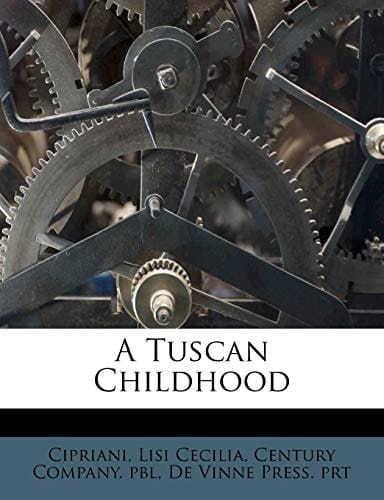 A Tuscan Childhood