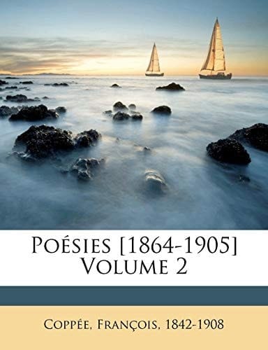 Poésies [1864-1905] Volume 2 (French Edition)