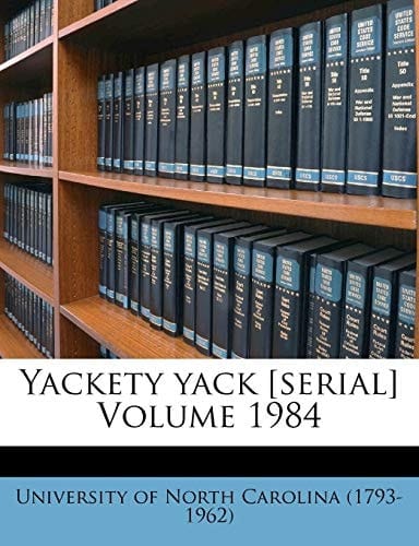 Yackety yack [serial] Volume 1984