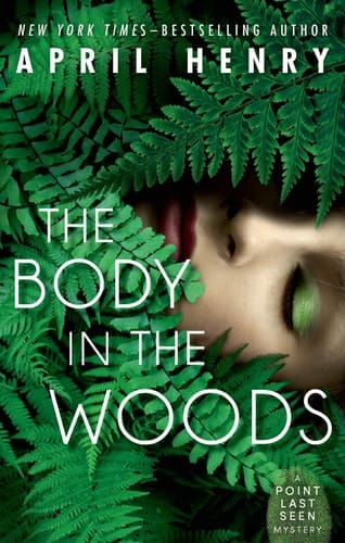 The Body in the Woods A Point Last Seen Mystery
