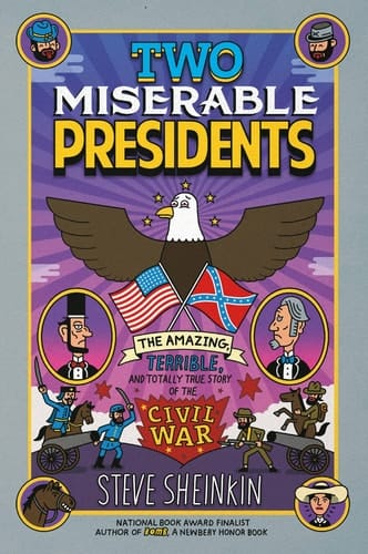 Two Miserable Presidents Everything Your Schoolbooks Didn't Tell You About the Civil War