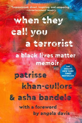 When They Call You a Terrorist A Black Lives Matter Memoir
