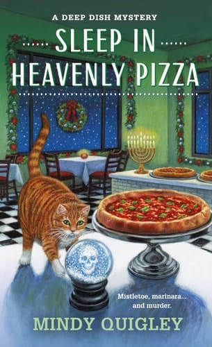 Sleep in Heavenly Pizza A Deep Dish Mystery