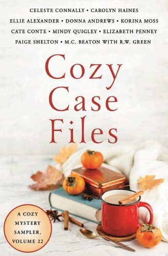 Cozy Case Files, Volume 22 A Cozy Mystery Sampler