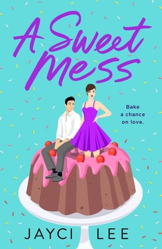 A Sweet Mess A Novel