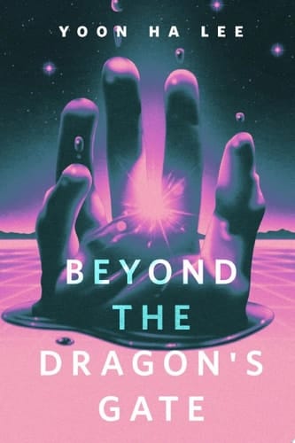 Beyond the Dragon's Gate A Tor.com Original