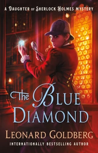 The Blue Diamond A Daughter of Sherlock Holmes Mystery