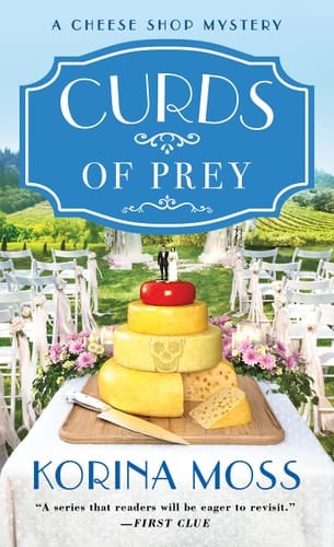 Curds of Prey A Cheese Shop Mystery