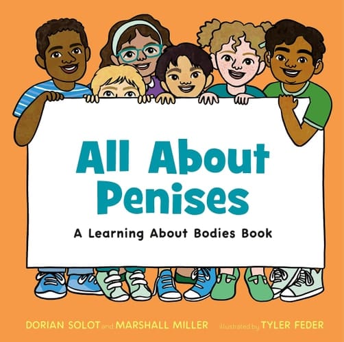 All About Penises A Learning About Bodies Book