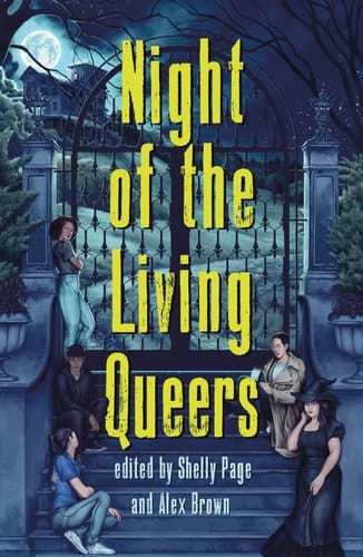 Night of the Living Queers 13 Tales of Terror & Delight