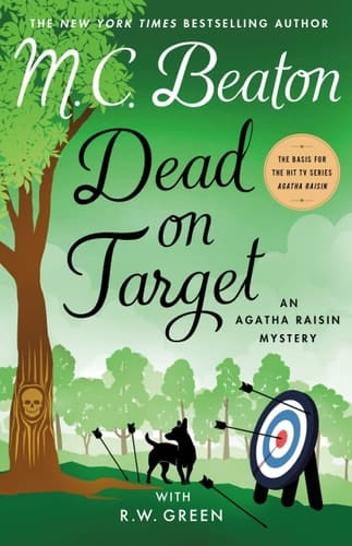 Dead on Target An Agatha Raisin Mystery